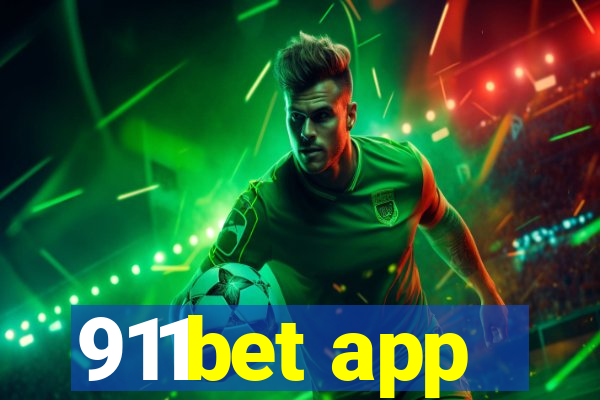 911bet app